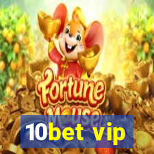 10bet vip